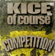 Kice Of Course - Competition