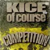 12inch Vinyl Single - Kice of Course - Competition