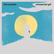 Kick Joneses - Unexpected Gift