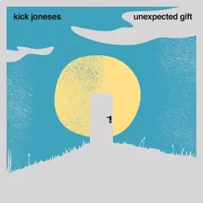 kick joneses - Unexpected Gift