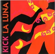 Kick La Luna - Secret Waves