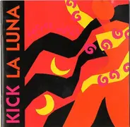 Kick La Luna - Secret Waves