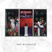 Kickback - Weddings & Funerals