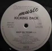 Kicking Back - Keep On Trying