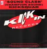 12inch Vinyl Single - Kicksquad - Sound Clash (Champion Sound)