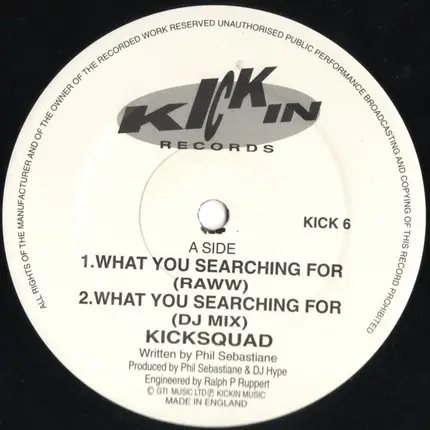 Kicksquad - What You Searching For
