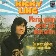 Kicky Ling - Maria, Wann Werd´Ich Dich Seh´n
