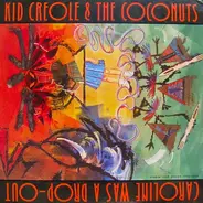 Kid Creole And The Coconuts - Caroline Was A Drop-Out