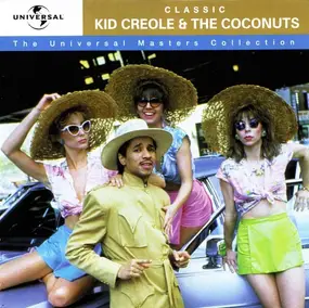 Kid Creole & the Coconuts - Classic Kid Creole & The Coconuts