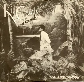 Kid Creole & the Coconuts - Maladie D'amour