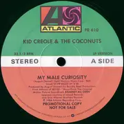 12inch Vinyl Single - Kid Creole And The Coconuts - My Male Curiosity - Promo