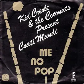 Kid Creole And The Coconuts - Me No Pop I