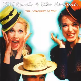 Kid Creole & the Coconuts - The Conquest of You