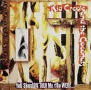 CD - Kid Creole And The Coconuts - You Shoulda Told Me You Were...