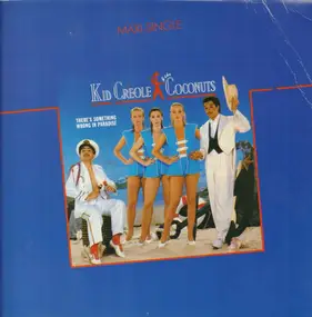 Kid Creole & the Coconuts - There's Something Wrong In Paradise
