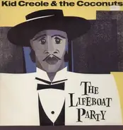 Kid Creole & The Coconuts - The Lifeboat Party