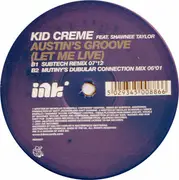 12inch Vinyl Single - Kid Crème Feat. Shawnee Taylor - Austin's Groove (Let Me Live)