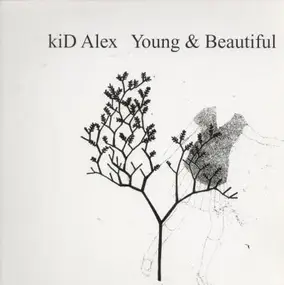 Kid Alex - Young + Beautiful