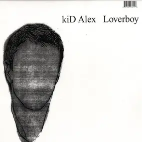 Kid Alex - Loverboy