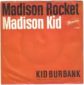 Kid Burbank - Madison Rocket / Madison Kid