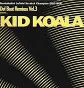 Kid Koala - Def Beat Remixes Vol. 3