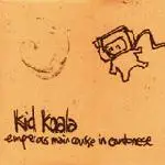 Kid Koala - Emperors Main Course In Cantonese