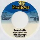 7inch Vinyl Single - Kid Kurrupt feat. Flava Unit - Sexaholic