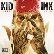 CD - Kid Ink - Full Speed - Deluxe Edition