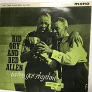 LP - Kid Ory , Henry 'Red' Allen - We've Got Rhythm