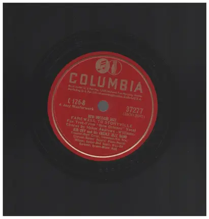 Kid Ory And His Creole Band - The World's Jazz Crazy, Lawdy so am I / Farewell to Storyville