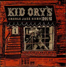 Kid Ory - 1944/45 Vol. 1