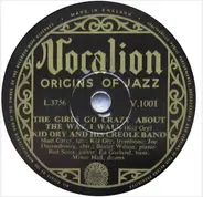 Kid Ory And His Creole Jazz Band - The Girls Go Crazy About The Way I Walk / Blanche Touquatoux
