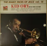 Kid Ory And His Creole Jazz Band - The Many Faces Of Jazz Vol. 15
