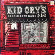 Kid Ory And His Creole Jazz Band - Kid Ory's Creole Jazz Band  1944/45 Volume 2