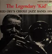 Kid Ory And His Creole Jazz Band - The Legendary 'Kid'