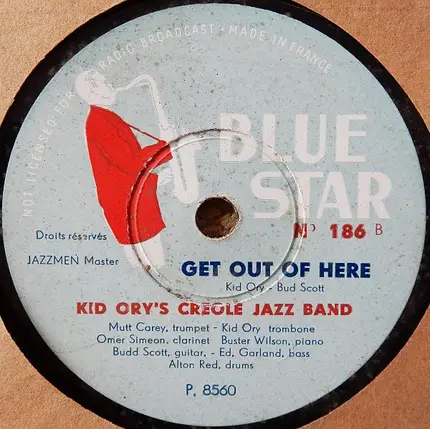 Kid Ory And His Creole Jazz Band - Blues For Jimmie / Get Out Of Here