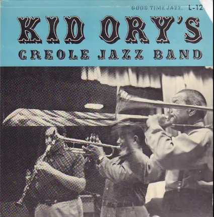 Kid Ory And His Creole Jazz Band - Kid Ory's Creole Jazz Band 1955