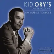 Kid Ory And His Creole Jazz Band - Ory's Creole Trombone