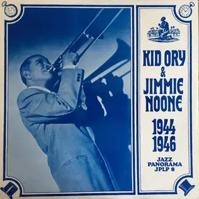 Kid Ory - Kid Ory & Jimmie Noone