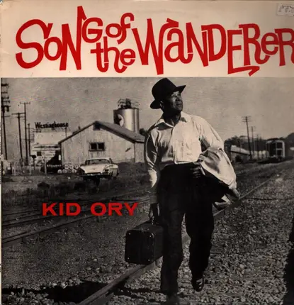 Kid Ory - Song of the Wanderer