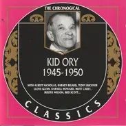 Kid Ory - 1945-1950