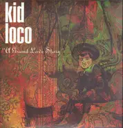 Kid Loco - A Grand Love Story