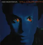 Kid Montana - Still Color Waiting