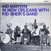 LP - Kid Martyn With Kid Sheik's Storyville Ramblers - Kid Martyn In New Orleans With Kid Sheik's Band