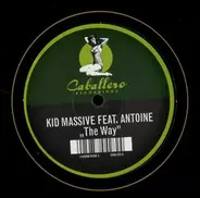 Kid Massive Feat. Antoine - The Way