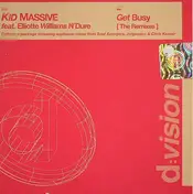 Kid Massive - Get Busy (The Remixes)