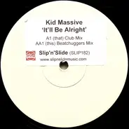 Kid Massive - It'll Be Alright