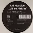 12inch Vinyl Single - Kid Massive - It'll Be Alright