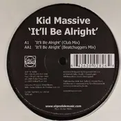 Kid Massive - It'll Be Alright