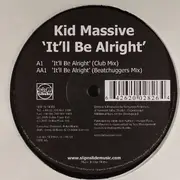 12inch Vinyl Single - Kid Massive - It'll Be Alright